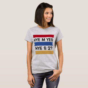 HYE M T-Shirt