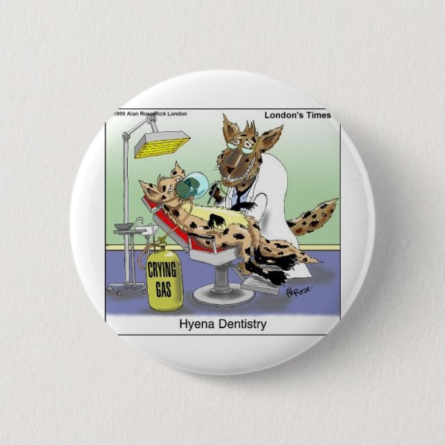 Hyena Dentistry Funny Gifts, Tees & Collectibles 2 Inch Round Button (Front)
