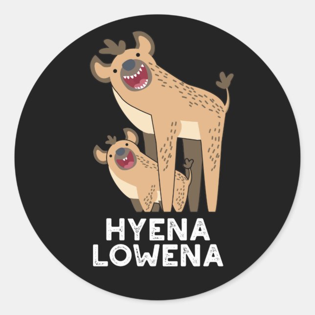 Hyena Lowena Funny Animal Hyena Pun Dark BG Classic Round Sticker (Front)