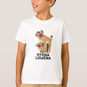 Hyena Lowena Funny Animal Hyena Pun  T-Shirt