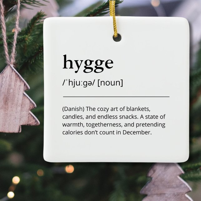 Hygge Definition Cozy Holiday Decor Gift Modern Ceramic Ornament (Creator Uploaded)