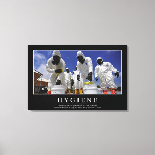 Hygiene: Inspirational Quote Canvas Print