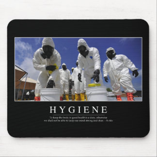 Hygiene: Inspirational Quote Mouse Pad