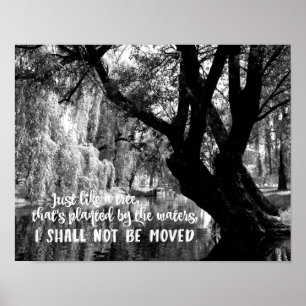 Hymn: I Shall not be Moved w/Willow Tree Poster