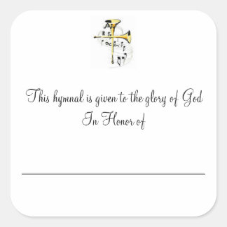 Hymnal Plates In Honour of Square Sticker
