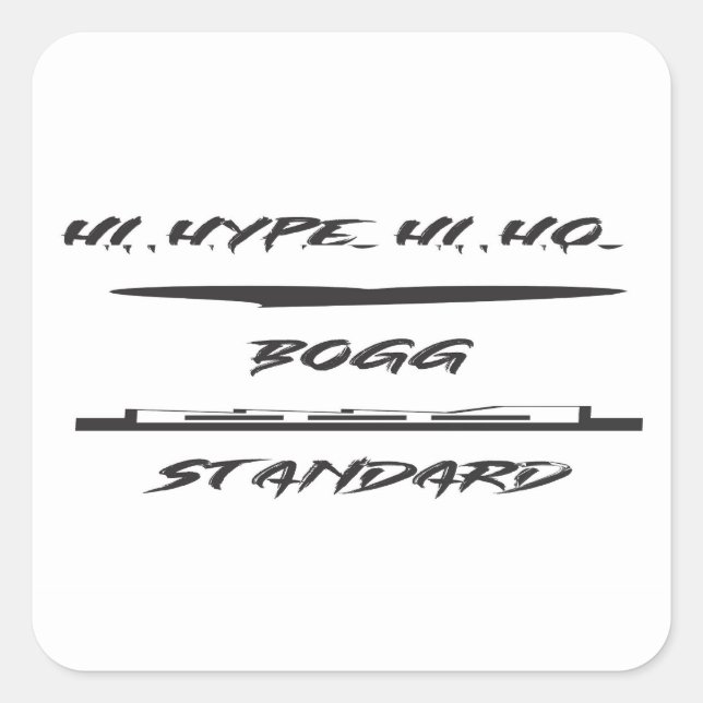 HYPE JOKE FUN GRAPHIC ART DESIGN SQUARE STICKER (Front)