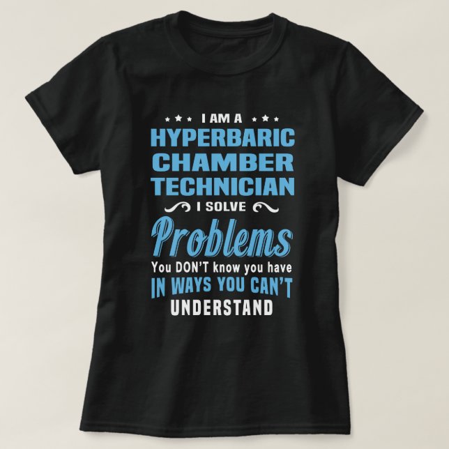Hyperbaric Chamber Technician T-Shirt (Design Front)