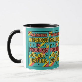 Hyperfocus in Progress Do Not Disturb ADHD Deep fo Mug