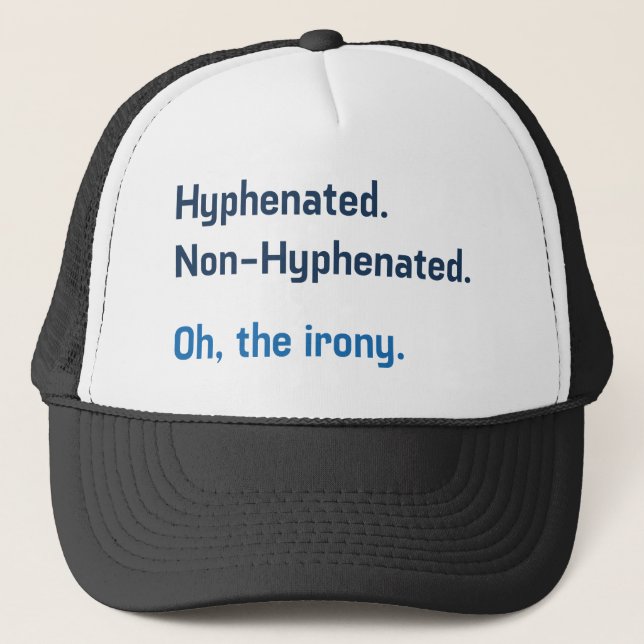 Hyphenated Trucker Hat (Front)