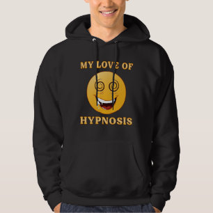 Hypnosis Hypnotist Hypnotic Hypnotizer Funny Gift Hoodie