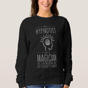 Hypnosis Sleep Hypnotist Spiral Guide Get Hypnotiz Sweatshirt