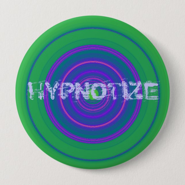 HYPNOTIZE 4 INCH ROUND BUTTON (Front)