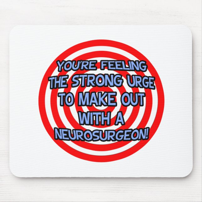 Hypnotize .. Funny Neurosurgeon Mouse Pad (Front)