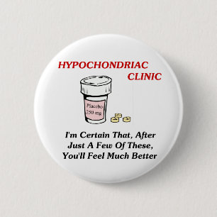 Hypochodriac Clinic 2 Inch Round Button