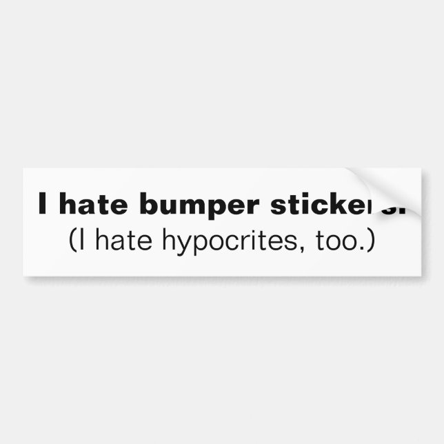 Hypocritical Bumper Sticker (Front)