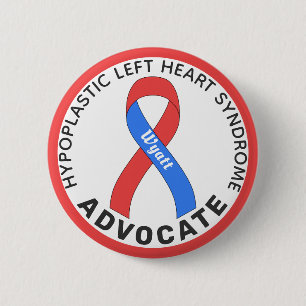 Hypoplastic Left Heart Syndrome Advocate White 2 Inch Round Button