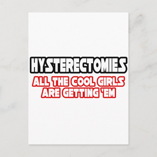 Hysterectomies...Cool Girls Postcard (Front)