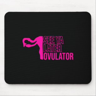 Hysterectomy Humor Funny Feminist Surgery Recovery Mouse Pad