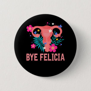 Hysterectomy Recovery Surgery Uterus Removal 2 Inch Round Button