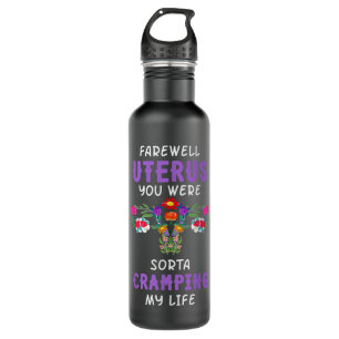 Hysterectomy Uterus Surgery Survivor Supracervical 710 Ml Water Bottle