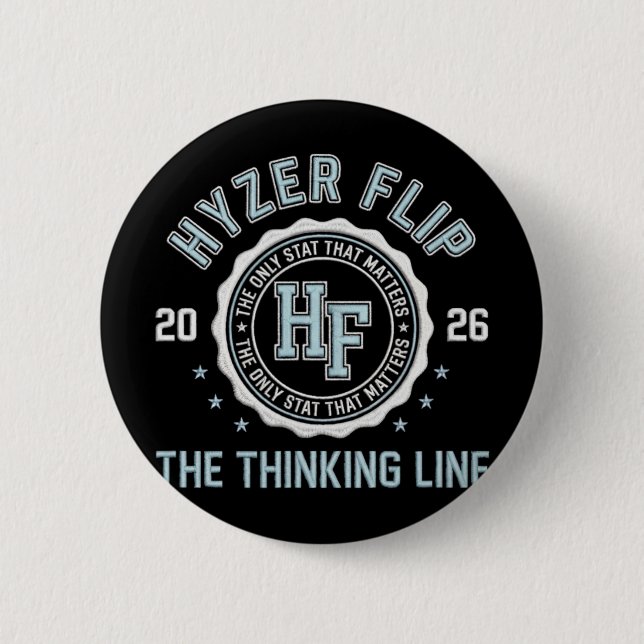 Hyzer Flip Thinking Line Disc Golf Crest  2 Inch Round Button (Front)