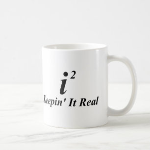 i2 Keepin' It Real Coffee Mug