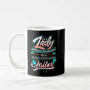 I39;m a lady with the vocabulary of a well educate coffee mug