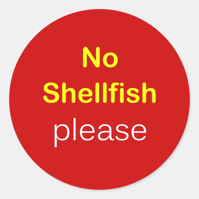 i5 - Food Request ~ NO SHELLFISH PLEASE. Classic Round Sticker (Front)