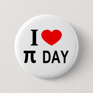 I ❤️ π DAY I LOVE π DAY I HEART π DAY 2 Inch Round Button