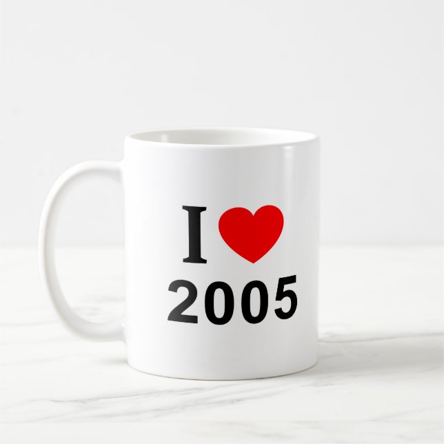 I ❤️ 2005 I LOVE 2005 I HEART 2005 COFFEE MUG (Left)