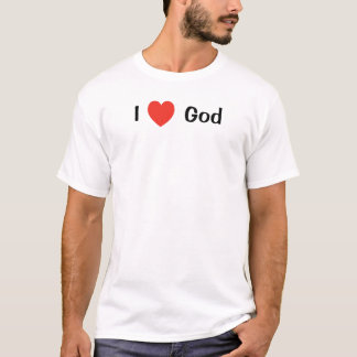I <3- Collection Dude : I Love God T-Shirt