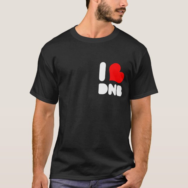 I <3 DnB dark T-Shirt (Front)