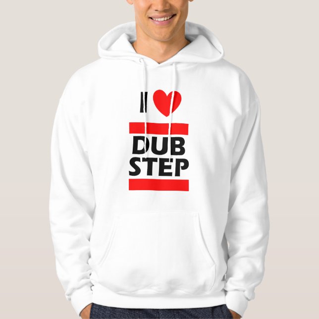 I <3 Dubstep Hoodie (Front)