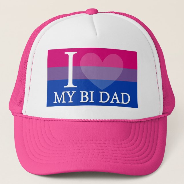 I <3 My Bi Dad Trucker Hat (Front)