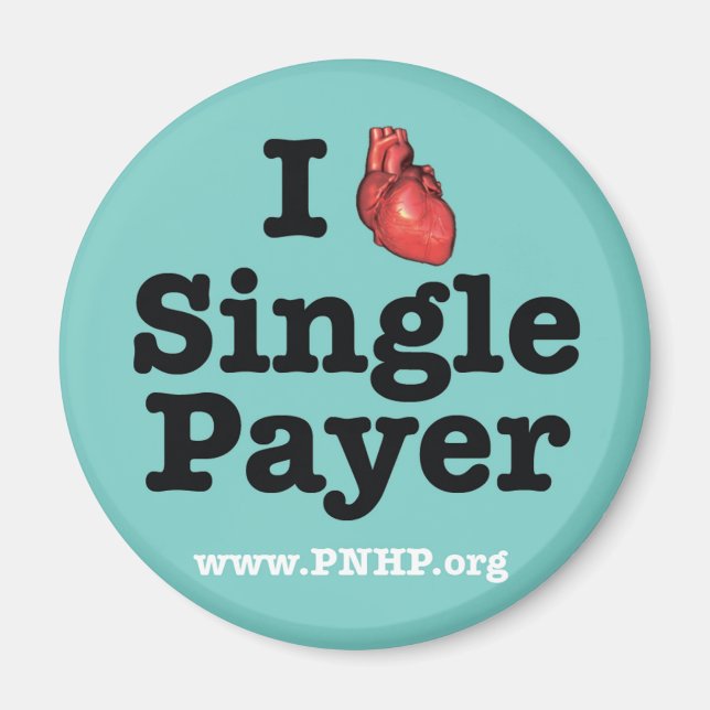 I <3 Single Payer Magnet (Front)
