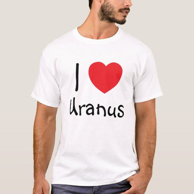 I <3 Uranus Shirt (Front)