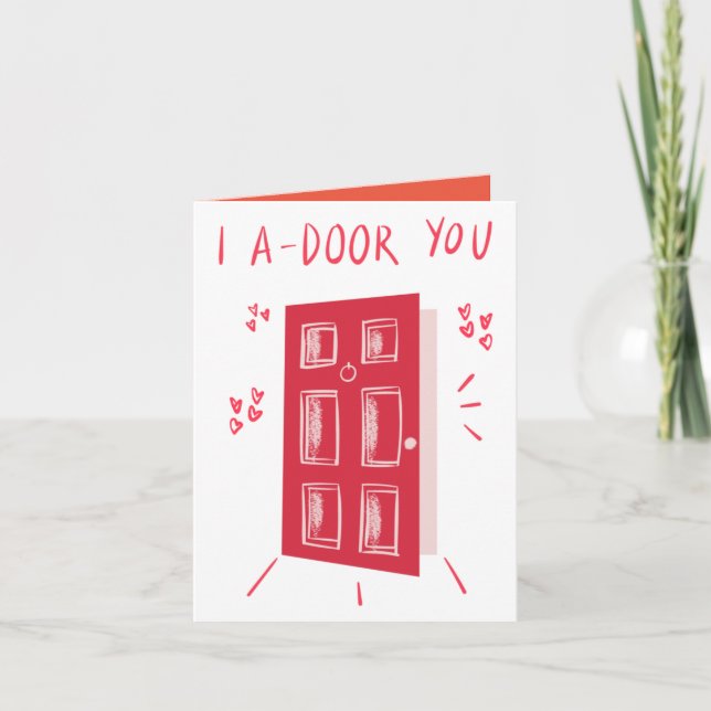 I a-DOOR You Pun Greeting Card (Front)