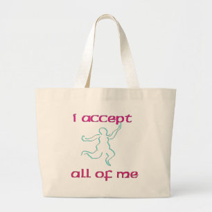 I accept all of me 1 large tote bag