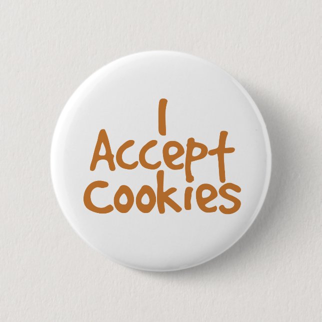 I Accept Cookies  2 Inch Round Button (Front)