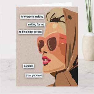 I admire your patience card