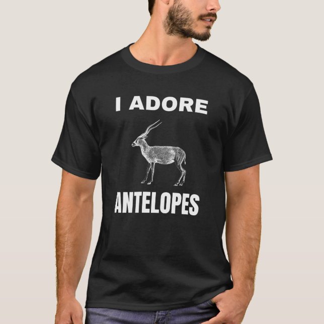 I adore Antelopes T-Shirt (Front)