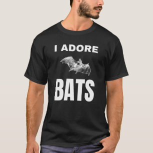 I adore Bats T-Shirt