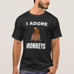 I adore Monkeys T-Shirt