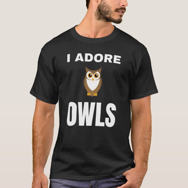 I adore Owls T-Shirt (Front)
