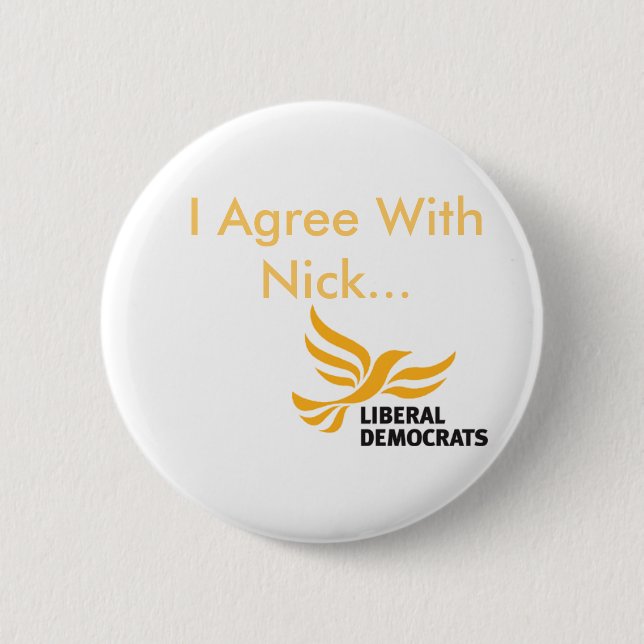 I Agree With Nick... 2 Inch Round Button (Front)