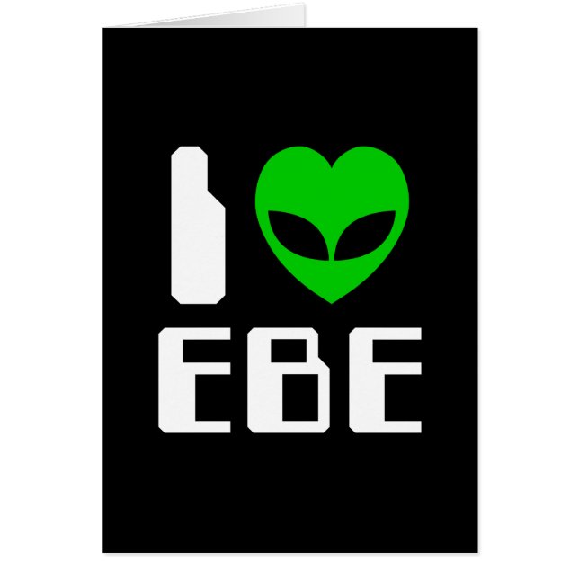 I Alien Heart EBE Greeting Card (Devant)