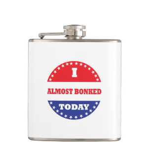 I Almost Bonked Today Hip Flask