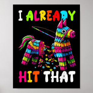 I Already Funny Mexican Cinco De Mayo Dia De Los M Poster