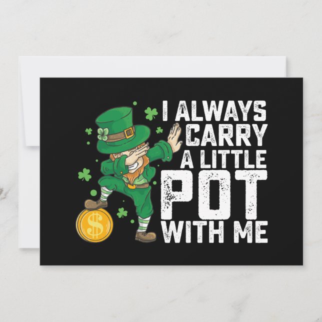 I Always Carry A Little Pot With Me St Patrick's Invitation (Front)