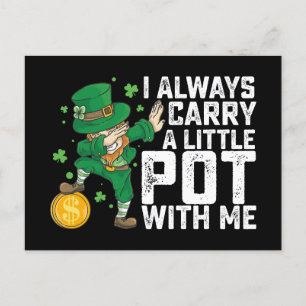 I Always Carry A Little Pot With Me St Patrick's Postcard